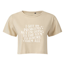 Load image into Gallery viewer, I Got 99 Problems Cropped T-Shirt