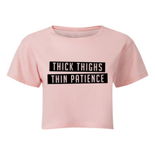 Load image into Gallery viewer, Thick Thighs Thin Patience Cropped T-Shirt