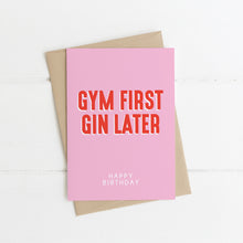Load image into Gallery viewer, Gym First Gin Later Card
