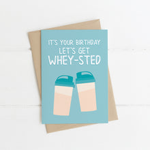 Load image into Gallery viewer, Let's Get Whey-sted Birthday Card
